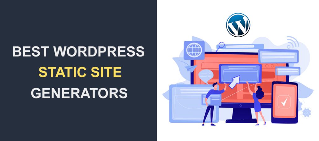 6 Best WordPress Static Site Generators