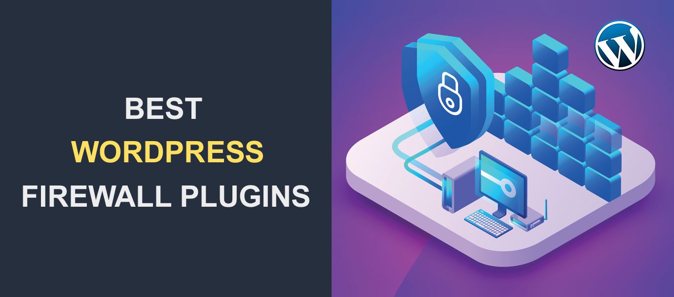 9 Best WordPress Firewall Plugins In 2021