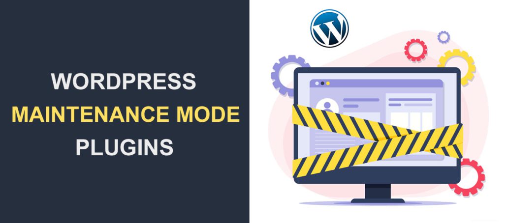 Best 5 WordPress Maintenance Mode Plugins