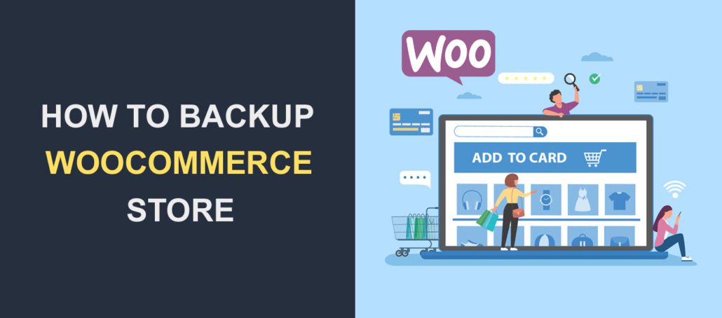 How to Backup Your WooCommerce Store