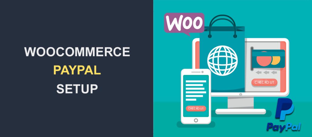How To Setup PayPal on Woocommerce - Complete Guide