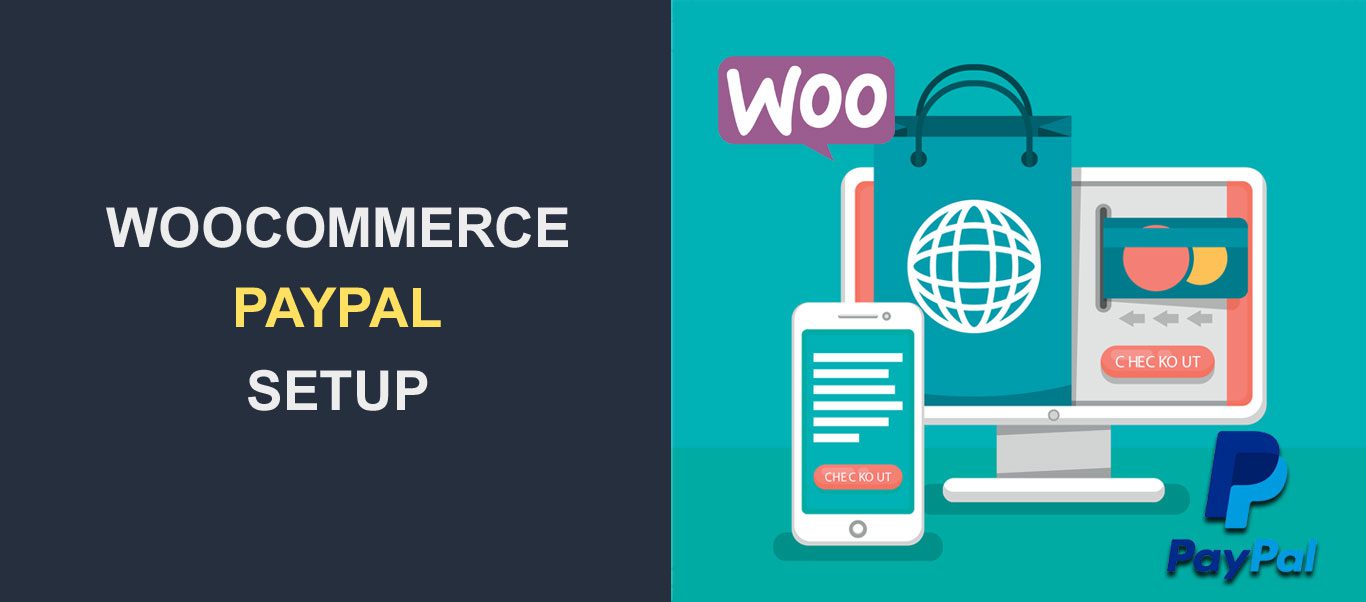 How To Setup PayPal on Woocommerce - Complete Guide