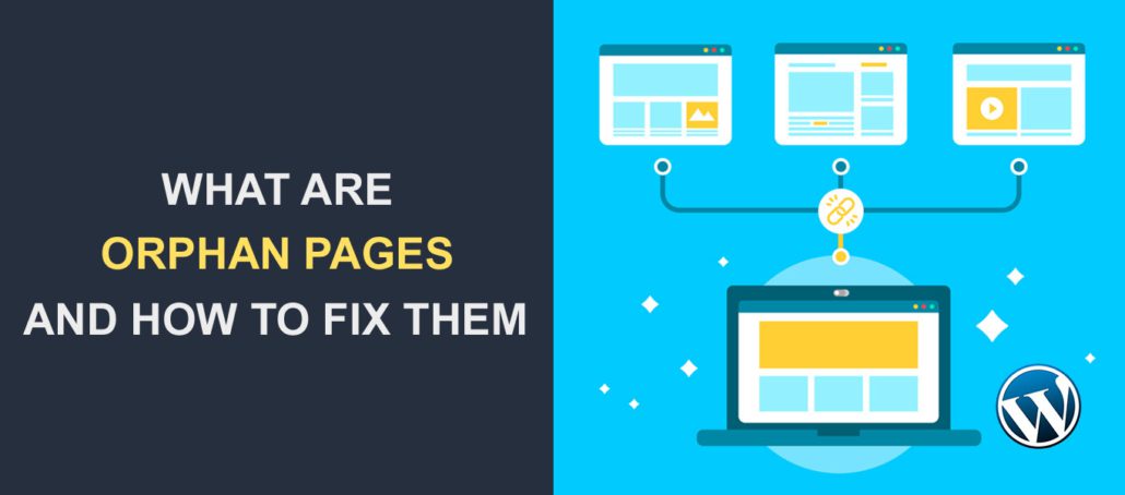 Orphan Pages - What Are They, Why They Matter, and How to Fix Them
