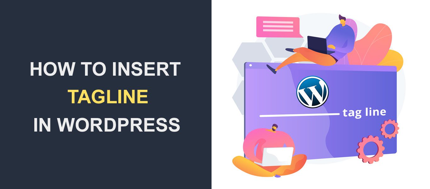 What is Tagline in WordPress and How to Insert It