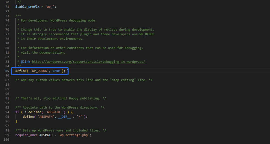 Enable WP_DEBUG in the editor